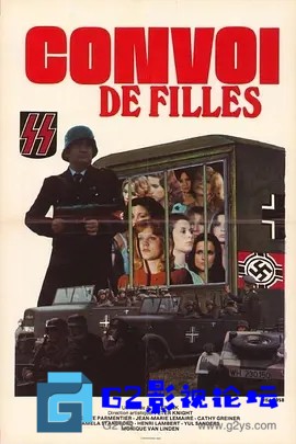 G8怀旧社区分享[法国][1978][二战/性][纳粹党卫军康宏][Convoi de filles][法语][稀缺资源][外挂中字][AVI][744MB ] 第1张截图