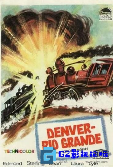 G8怀旧社区分享[美国经典西部影片][丹佛铁路][百度网盘][1952][Denver and Rio Grande][中文字幕][1080P 高清 2.7 G] 第1张截图