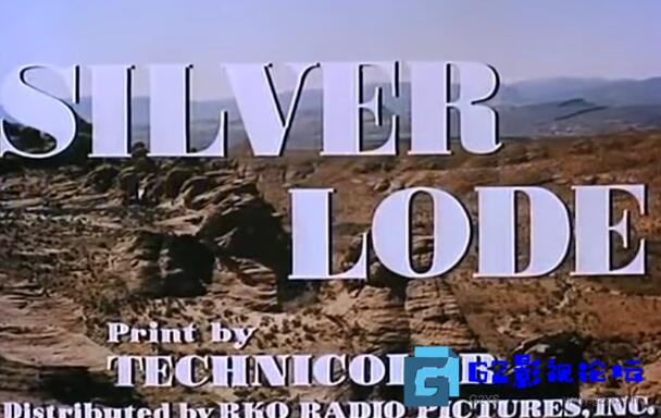 G8怀旧社区分享[剧情] 银矿Silver Lode (西部Western 1954) MKV/397.38M百度神盘 - 四海影视 第1张截图
