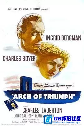 G8怀旧社区分享[凯旋门 Arch of Triumph][1948][百度网盘下载][美国怀旧电影][原音中字][720p.BluRay.mkv.4.37GB] 第1张截图