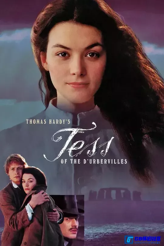G8怀旧社区分享【百度云】 [英国] 德伯维尔家的苔丝 Tess of the D'Urbervilles (1998) 720px264【国语】 mkv  2.85G 第1张截图